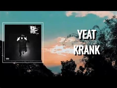 yeat krank lyrics